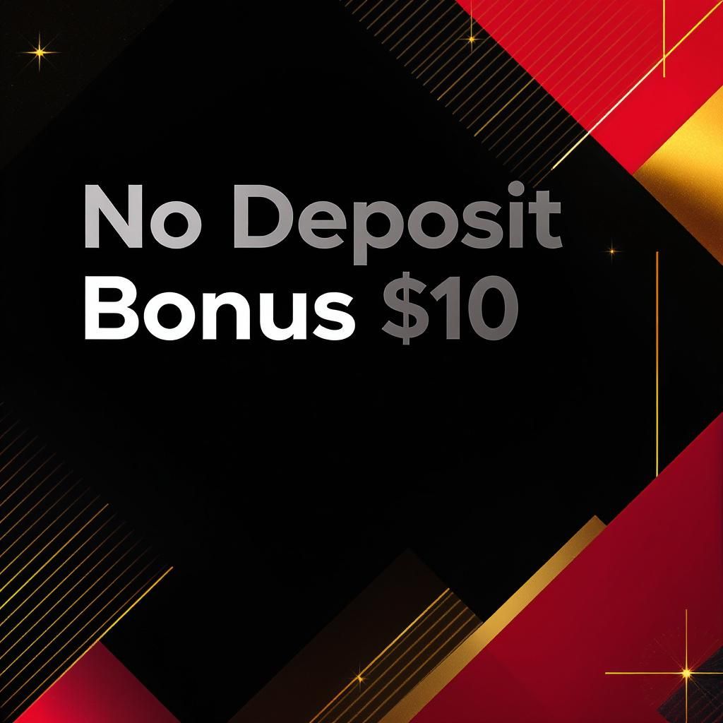 No Deposit Bonus $10